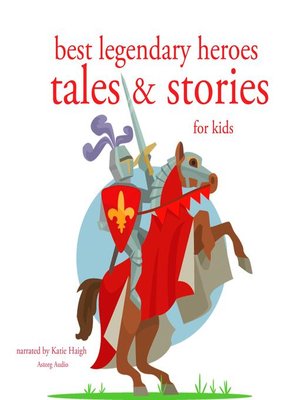 cover image of Best legendary heroes tales and stories